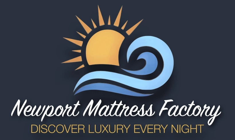 Newport Mattress Factory — Discover Luxury Every Night