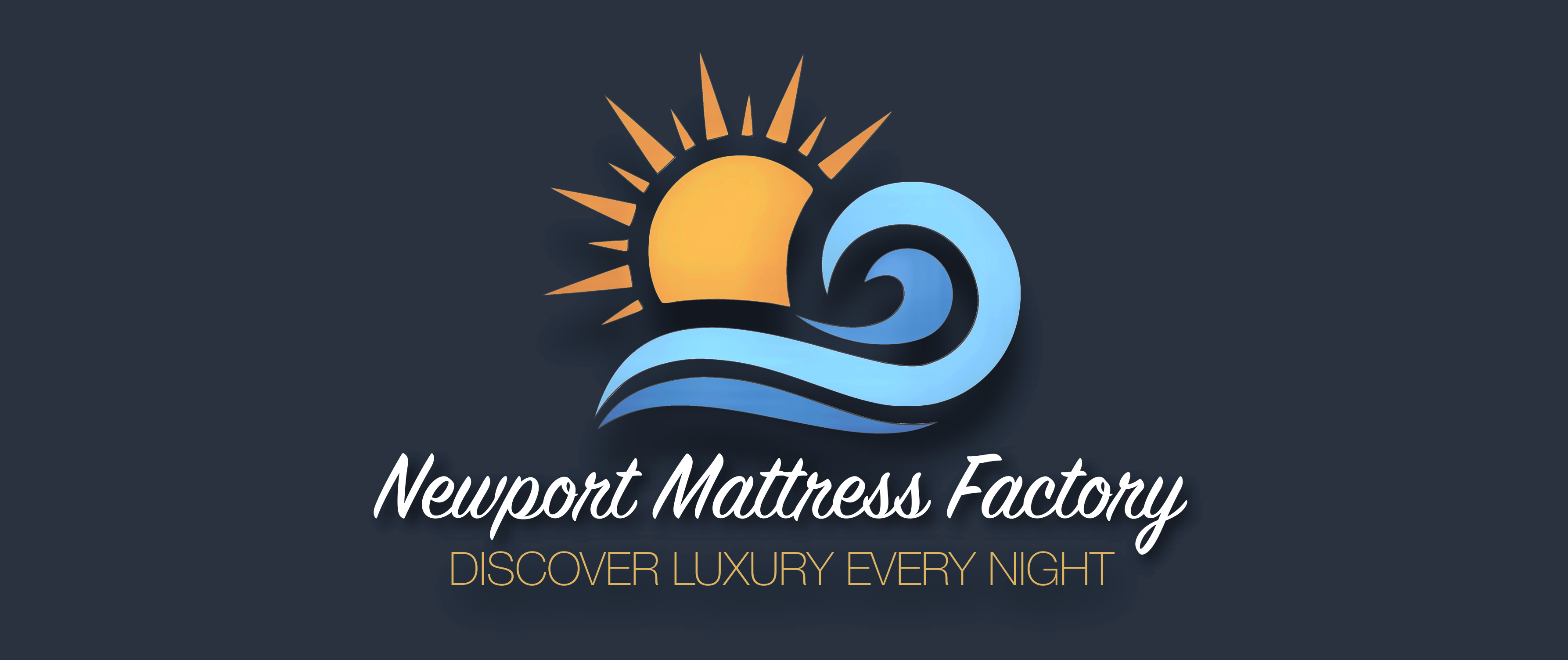 Newport Mattress Factory logo and Discover Luxury Every Night
